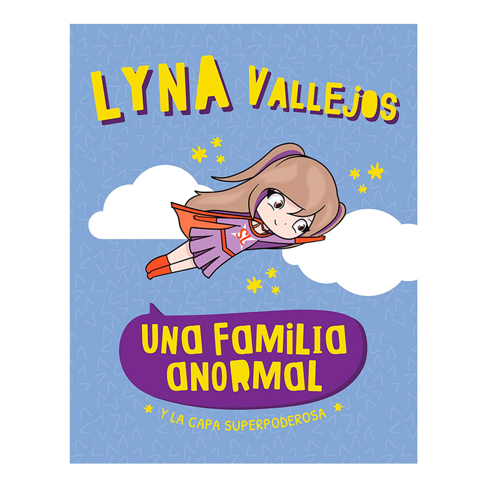Libro Una Familia Anormal Y La Capa Superpoderosa