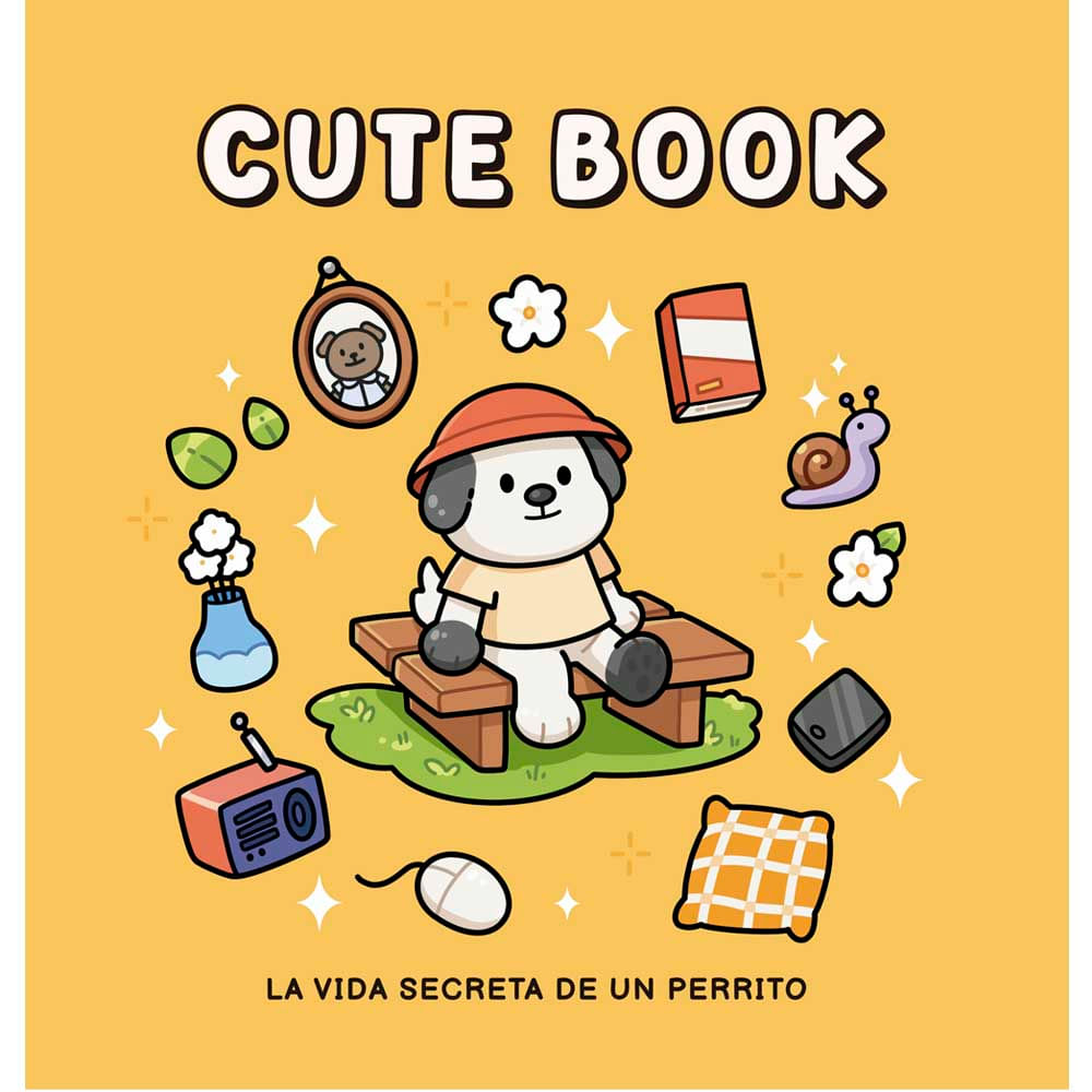 Libro Cute Book La Vida Secreta De Un Perrito Editorial Prh